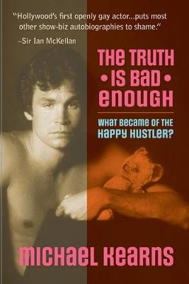 Book cover for The Truth is Bad Enough