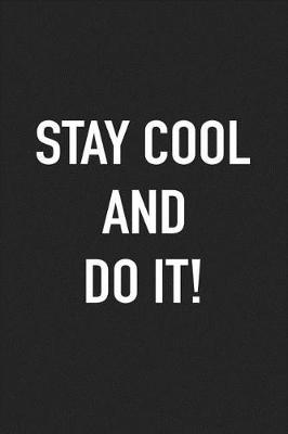 Book cover for Stay Cool and Do It