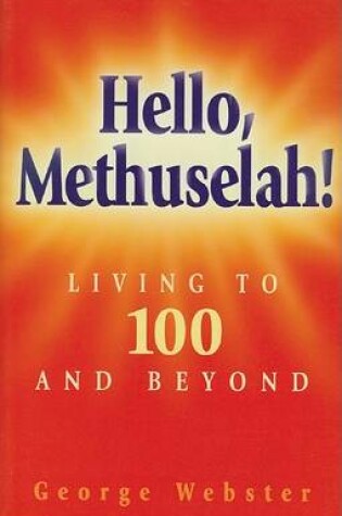 Cover of Hello Methuselah!