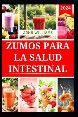 Book cover for Zumos Para La Salud Intestinal