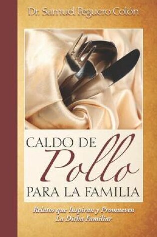 Cover of Caldo de Pollo Para la Familia