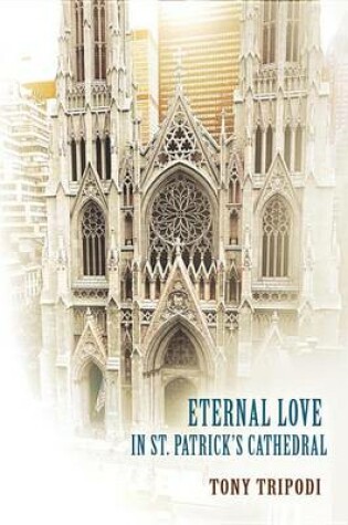 Cover of Eternal Love in St. Patrick's Cathedral