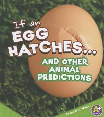 Book cover for If an Egg Hatches... and Other Animal Predictions