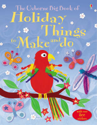 Book cover for The Big Book of Holiday Things to Make and Do