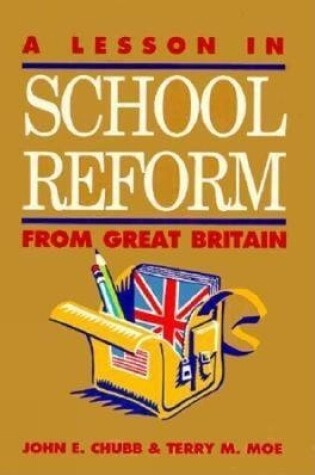 Cover of A Lesson in School Reform from Great Britain