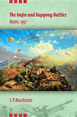 Book cover for The Imjin and Kapyong Battles, Korea, 1951