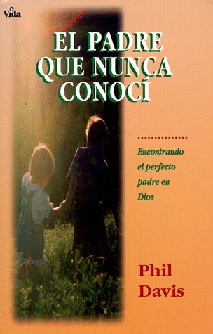 Book cover for El Padre Que Nunca Conoci