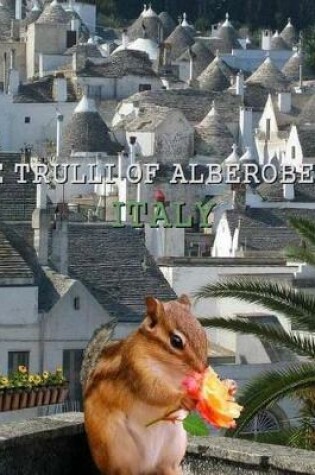 Cover of The Trulli of Alberobello, Italy