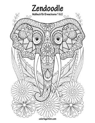 Cover of Malbuch mit Zendoodle für Erwachsene 1 & 2