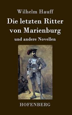 Book cover for Die letzten Ritter von Marienburg