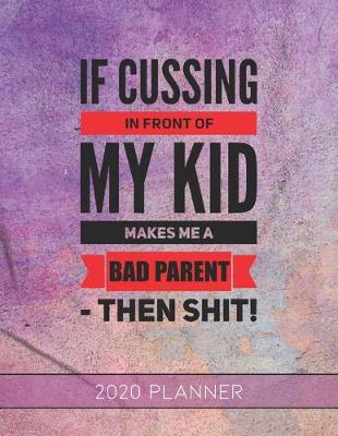 Book cover for If Cussing In Front of My Kid