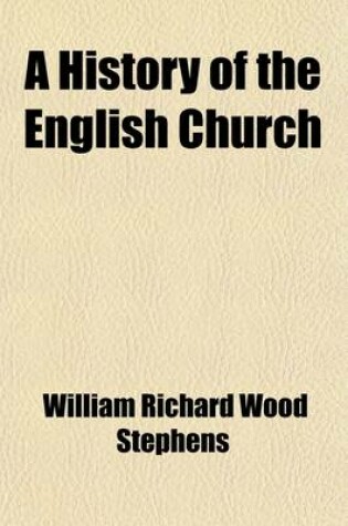 Cover of A History of the English Church (Volume 6)