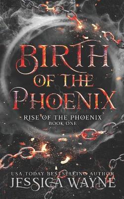 Book cover for Birth Of The Phoenix