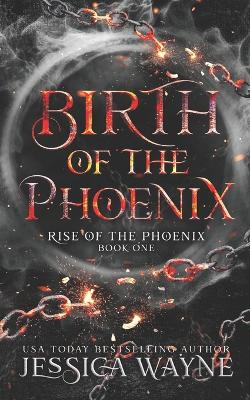 Cover of Birth Of The Phoenix