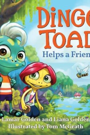 Cover of Dingo Toad Helps a Friend