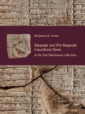Book cover for Sargonic and Pre-Sargonic Cuneiform Texts in the Yale Babylonian Collection