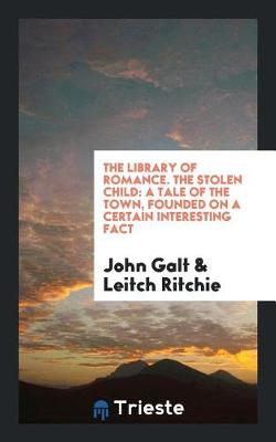 Book cover for The Library of Romance. the Stolen Child