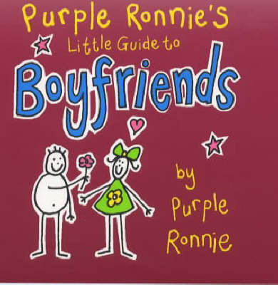 Book cover for Purple Ronnie's Little Guide to Boyfriends