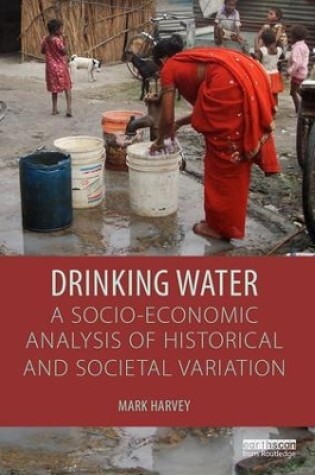 Cover of Drinking Water: A Socio-economic Analysis of Historical and Societal Variation