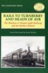 Book cover for Rails to Turnberry and Heads of Ayr