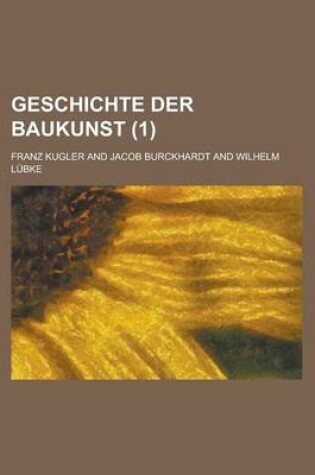 Cover of Geschichte Der Baukunst (1 )