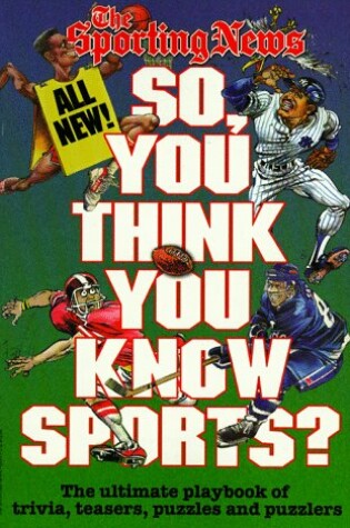 Cover of So, You Think You Know Sports?