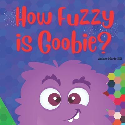 Book cover for How Fuzzy is Goobie?