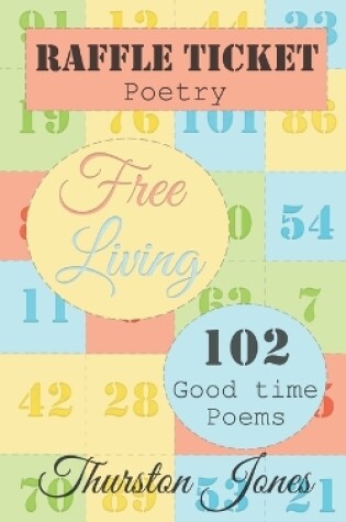 Cover of Raffle Ticket Poetry. Free Living