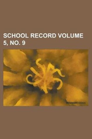 Cover of School Record Volume 5, No. 9