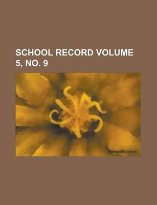 Book cover for School Record Volume 5, No. 9