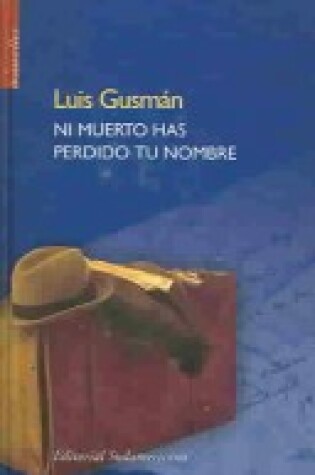 Cover of Ni Muerto Has Perdido Tu Nombre