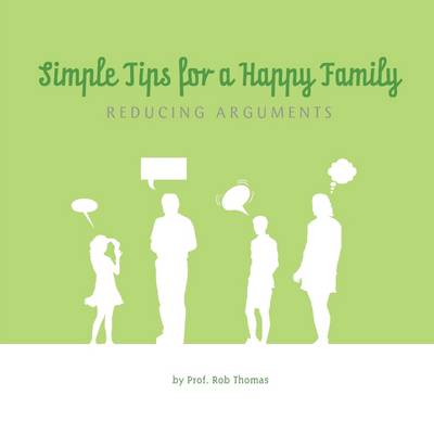 Book cover for Simple Tips for a Happy Family : Reducing Arguments