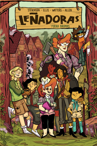 Cover of Leñadoras / Lumberjanes: Fuera Bromas/ On a Roll