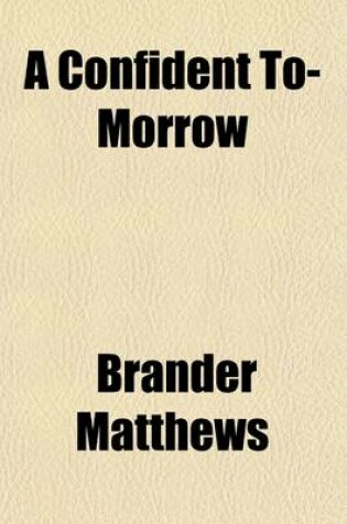 Cover of A Confident To-Morrow; A Novel of New York