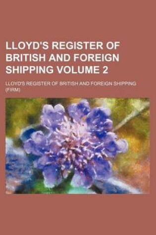 Cover of Lloyd's Register of British and Foreign Shipping Volume 2