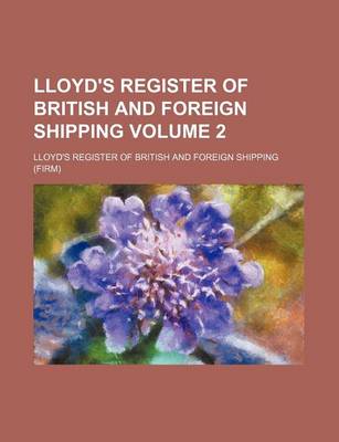 Book cover for Lloyd's Register of British and Foreign Shipping Volume 2