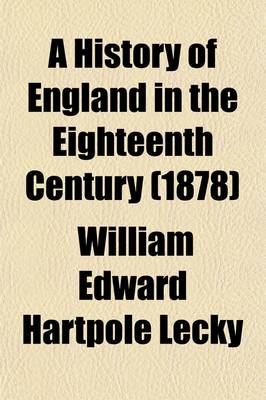 Book cover for A History of England in the Eighteenth Century (Volume 2)