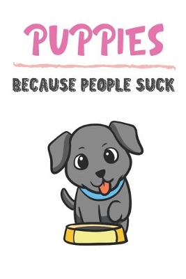 Book cover for Puppies Because People Suck