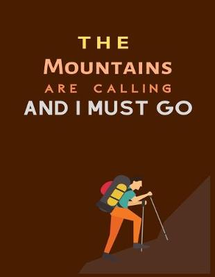 Book cover for The Mountains Are Calling and I Must Go