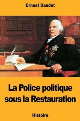 Cover of La Police politique sous la Restauration