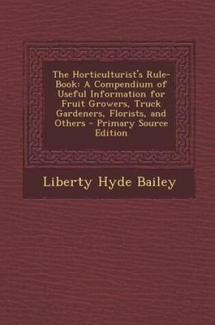 Cover of The Horticulturist's Rule-Book