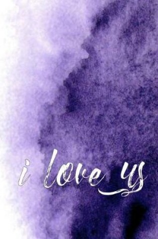 Cover of i love us - A Journal