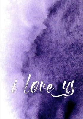 Book cover for i love us - A Journal