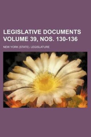 Cover of Legislative Documents Volume 39, Nos. 130-136