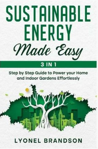 Cover of Sustainable Energy Made Easy [3 in 1]