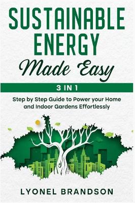 Cover of Sustainable Energy Made Easy [3 in 1]