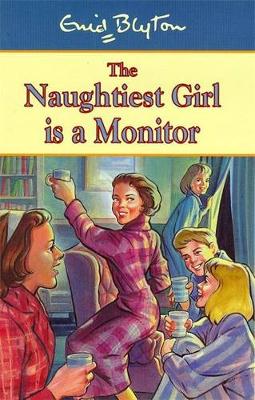 Book cover for The Naughtiest Girl is a Monitor