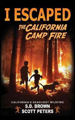 Book cover for I Escaped The California Camp Fire