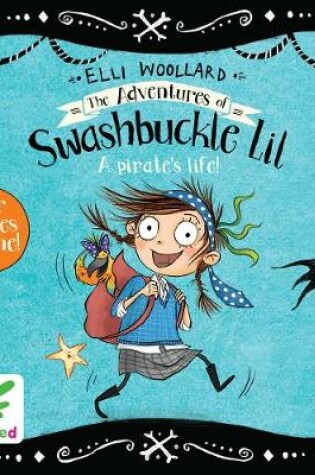 Cover of The Adventures of Swashbuckle Lil: The Secret Pirate & The Jewel Thief