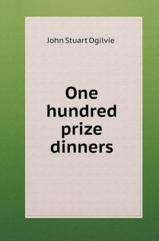 Cover of One hundred prize dinners